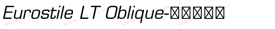 Eurostile LT Oblique字体转换